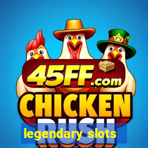 legendary slots - casino games